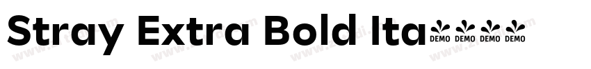 Stray Extra Bold Ita字体转换